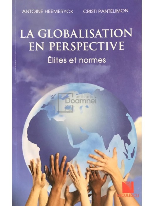 Antoine Heemeryck - La globalisation en perspective (Editia: 2012)
