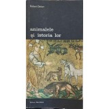 ANIMALELE SI ISTORIA LOR-ROBERT DELORT-261397