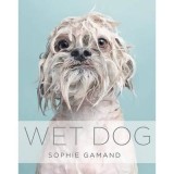 Cumpara ieftin Carte Wet Dog de Sophie Gamand - Fotografii cu caini la baie, in engleza