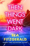 Then Things Went Dark - SAS Gardners EU