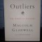 Outliers , the story of success - Malcolm Gladwell
