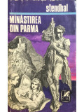 Stendhal - Mănăstirea din Parma (editia 1971)