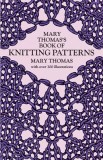 Mary Thomas&#039;s Book of Knitting Patterns