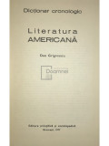 Dan Grigorescu - Dicționar cronologic - Literatura americană (editia 1977)