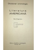 Dan Grigorescu - Dicționar cronologic - Literatura americană (editia 1977)