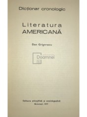 Dan Grigorescu - Dictionar cronologic - Literatura americana (Editia: 1977) foto