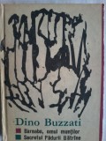 Cumpara ieftin Dino Buzzati - Barnabo, omul muntilor -Secretul padurii batrane
