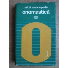 Christian Ionescu - Mica enciclopedie onomastica (1975, editie cartonata)