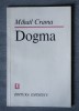 Mihail Crama - Dogma