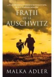 Cumpara ieftin Fratii de la Auschwitz/Malka Adler, Rao