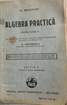 Algebra practica pentru clasa IV - Al. Manicatide foto