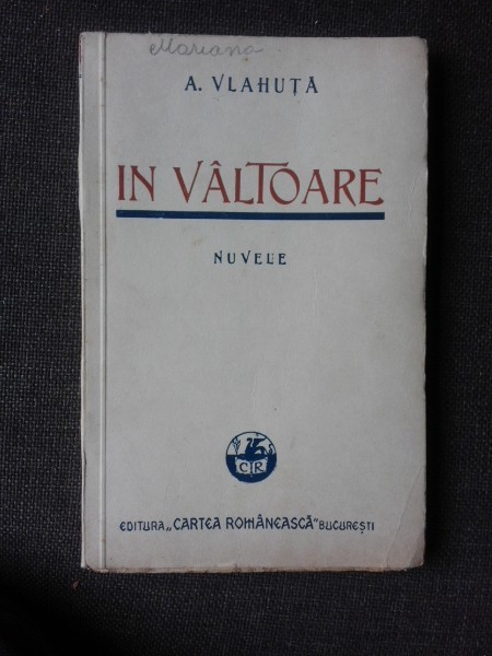IN VALTOARE - A. VLAHUTA (NUVELE)