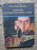 Petre Salcudeanu - Bunicul si porunca sa nu ucizi