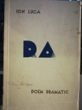 Ion Luca - RA. Poem dramatic (1936), Ediție Princeps, Tiparnita Bacau. Carte bibliofilie