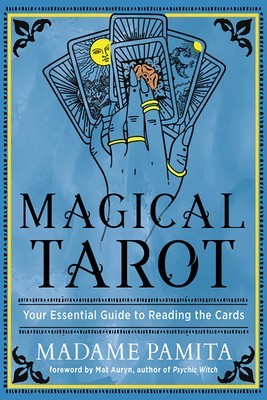 Magical Tarot: Your Essential Guide to Reading the Cards foto