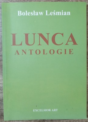 Lunca - Boleslaw Lesmian// dedicatie Passionaria Stoicescu foto