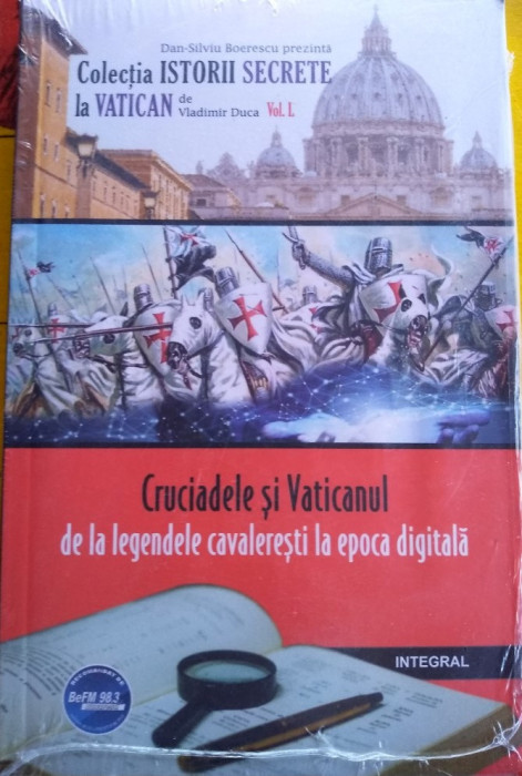 Cruciadele și vaticanul de la legendele cavalerești la epoca digitală
