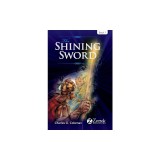 The Shining Sword: Book 1