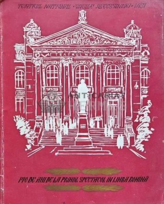 Teatrul National Vasile Alecsandri, Iasi, 140 de ani de la primul spectacol in limba romana - 1956 (AP58) foto
