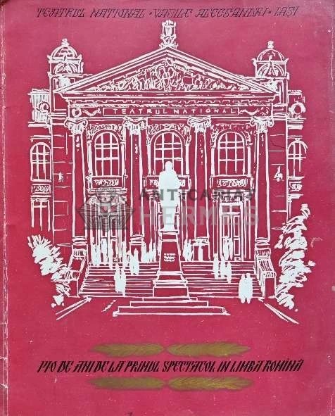 Teatrul National Vasile Alecsandri, Iasi, 140 de ani de la primul spectacol in limba romana - 1956 (AP58)