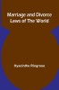 Marriage and Divorce Laws of the World