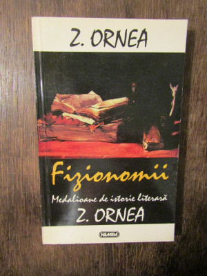 Fizionomii. Medalioane de istorie literară - Z. Ornea foto