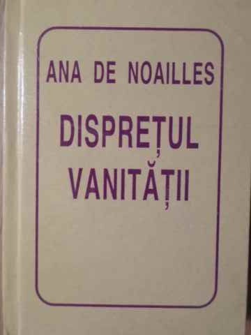 DISPRETUL VANITATII-ANA DE NOAILLES-115154