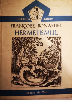 Hermetismul - Francoise Bonardel foto