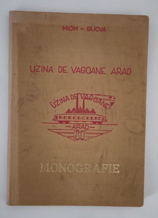 Deme Petru Uzina de Vagoane Arad Monografie