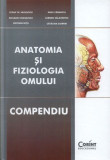 Cumpara ieftin Compendiu - Anatomia si fiziologia omului