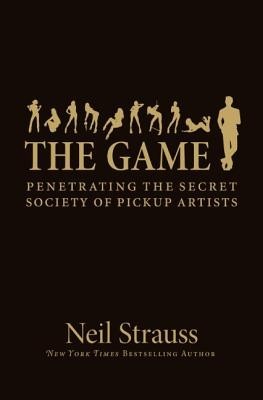 The Game: Penetrating the Secret Society of Pickup Artists foto