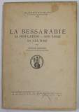 LA BESSARABIE , SA POPULATION - SON PASSE , SA CULTURE par STEFAN CIOBANU , 1941
