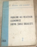AMS3 Viata economica - Nr. 2 - Probleme ale relatilor economice dintre tariile socialiste - 1964