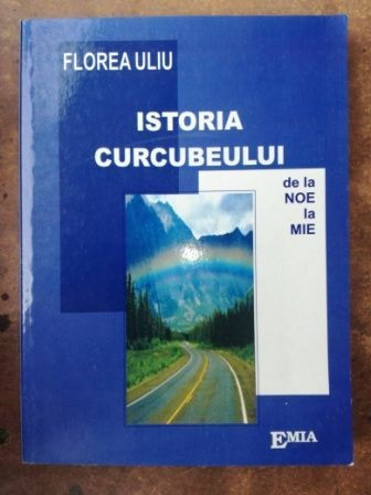 Istoria curcubeului- Florea Uliu