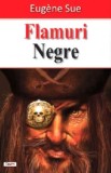 Flamuri Negre, Eugene Sue - Kernok Piratul și El Gitano, Carte de Aventură