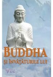 Cumpara ieftin Buddha si invataturile lui