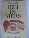 Idei In Mers Vol. 2 - Mircea Malita ,531018, 1981, Albatros