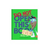 Do Not Open This Book Ever