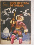 Alina si Czeslaw Centkiewicz - Copii din tara de gheata (trimit cartea oriunde in tara)