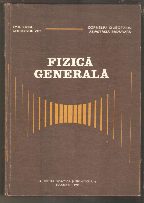 Fizica Generala-Emil Luca,Gheorghe Zet
