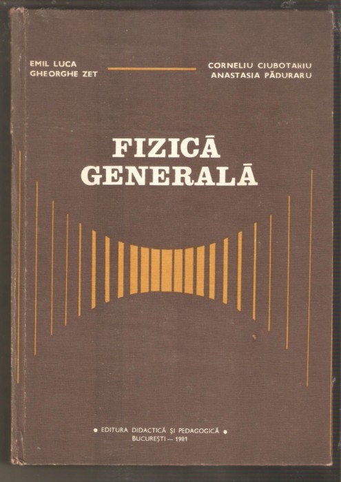 Fizica Generala-Emil Luca,Gheorghe Zet