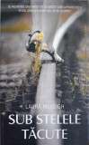 Sub Stelele Tacute - Laura McVeigh, Rao 2018, Roman, Coperta Cartonata, 268 Pagini
