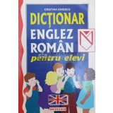 Dictionar englez-roman pentru elevi - 2001 - Cristina Ionescu ($Y33)