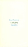 Grădini/Jardins - Paperback brosat - Dinu Flăm&acirc;nd - Idea Design