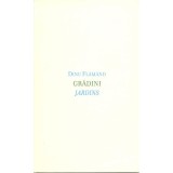 Grădini/Jardins - Paperback brosat - Dinu Flăm&acirc;nd - Idea Design