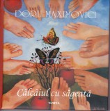 AS - DORU MAXIMOVICI - CĂLC&Acirc;IUL CU SĂGEATĂ