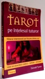 TAROT PE INTELESUL TUTUROR de DONALD TYSON , 2006 , PREZINTA HALOURI DE APA