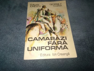 EMILIAN IONESCU - CAMARAZI FARA UNIFORMA foto