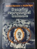 Genetica reproductiei animale- Stelian Oprescu, Vasile Otel
