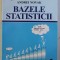 BAZELE STATISTICII de ANDREI NOVAK , 2006